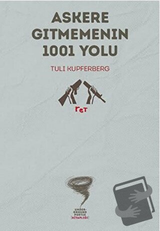 Askere Gitmemenin 1001 Yolu (Ciltli) - Tuli Kupferberg - Altıkırkbeş Y