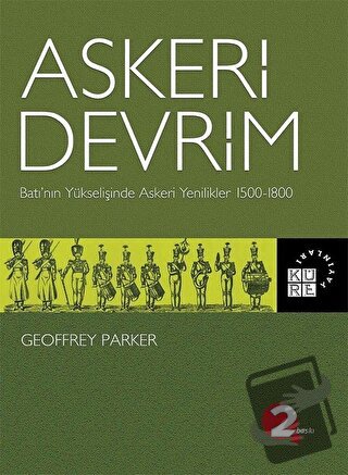 Askeri Devrim - Geoffrey Parker - Küre Yayınları - Fiyatı - Yorumları 