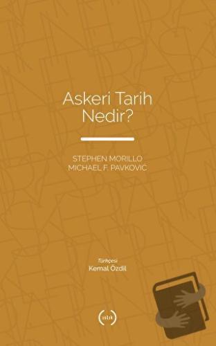 Askeri Tarih Nedir? - Michael F. Pavkovic - Islık Yayınları - Fiyatı -