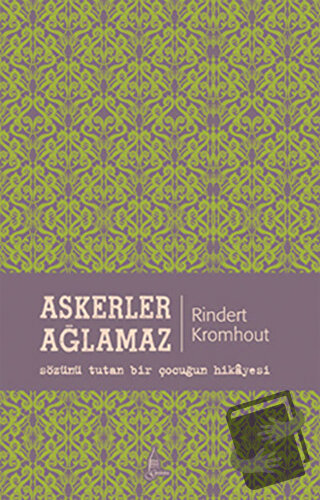 Askerler Ağlamaz - Rindert Kromhout - Galata Yayıncılık - Fiyatı - Yor