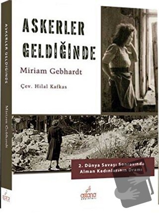 Askerler Geldiğinde - Miriam Gebhardt - Astana Yayınları - Fiyatı - Yo