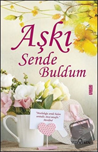 Aşkı Sende Buldum - Akif Bayrak - Yediveren Yayınları - Fiyatı - Yorum