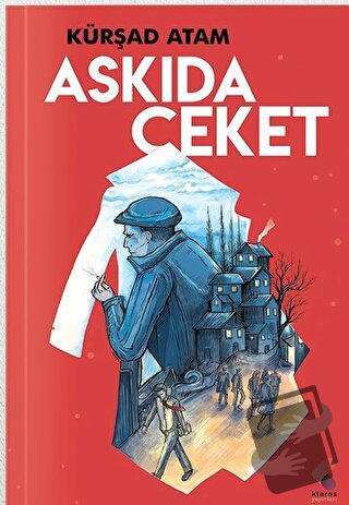 Askıda Ceket - Kürşad Atam - Klaros Yayınları - Fiyatı - Yorumları - S