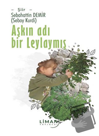 Aşkın Adı Bir Leylaymış - Sebahattin Demir - Liman Yayınevi - Fiyatı -