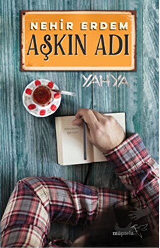 Aşkın Adı - Nehir Erdem - Müptela Yayınları - Fiyatı - Yorumları - Sat