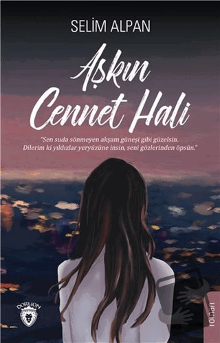 Aşkın Cennet Hali - Selim Alpan - Dorlion Yayınları - Fiyatı - Yorumla