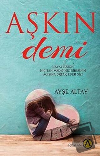 Aşkın Demi - Ayşe Altay - Ares Yayınları - Fiyatı - Yorumları - Satın 