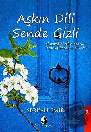 Aşkın Dili Sende Gizli - Serkan Emir - Pamiray Yayınları - Fiyatı - Yo