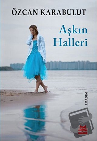 Aşkın Halleri - Özcan Karabulut - Kırmızı Kedi Yayınevi - Fiyatı - Yor