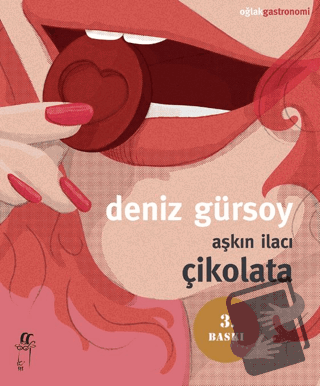 Aşkın İlacı Çikolata - Deniz Gürsoy - Oğlak Yayıncılık - Fiyatı - Yoru