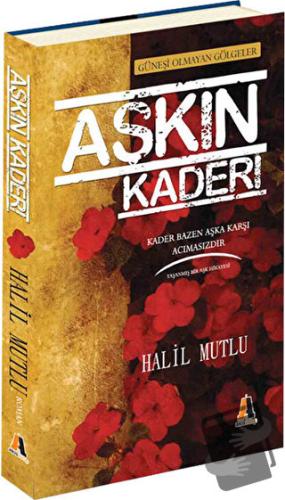 Aşkın Kaderi - Halil Mutlu - Akis Kitap - Fiyatı - Yorumları - Satın A