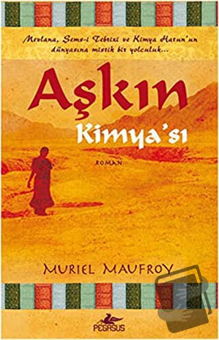 Aşkın Kimya'sı - Muriel Maufroy - Pegasus Yayınları - Fiyatı - Yorumla