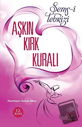 Aşkın Kırk Kuralı - Şems-i Tebrizi - Az Kitap - Fiyatı - Yorumları - S