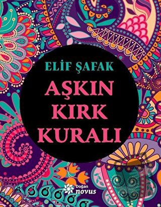 Aşkın Kırk Kuralı - Elif Şafak - Doğan Kitap - Fiyatı - Yorumları - Sa