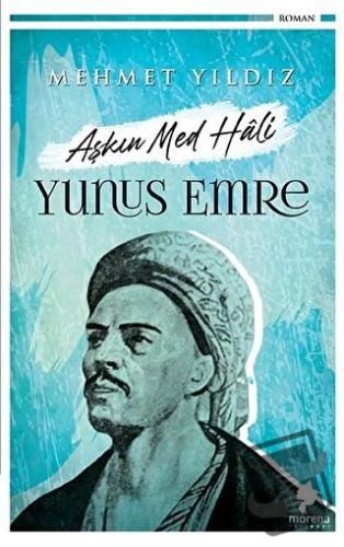 Aşkın Med Hali - Yunus Emre - Mehmet Yıldız - Morena Yayınevi - Fiyatı