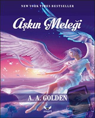 Aşkın Meleği - A.A Golden - Angel Yayınları - Fiyatı - Yorumları - Sat