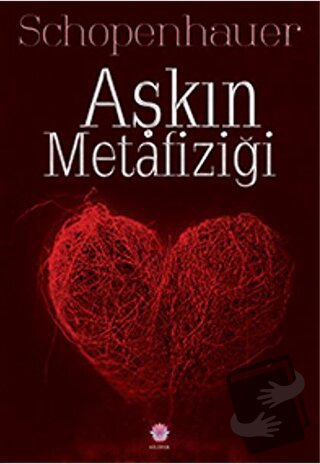 Aşkın Metafiziği - Arthur Schopenhauer - Nilüfer Yayınları - Fiyatı - 