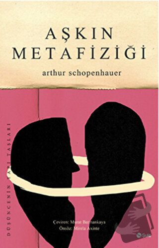 Aşkın Metafiziği - Arthur Schopenhauer - Şule Yayınları - Fiyatı - Yor