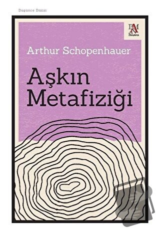 Aşkın Metafiziği - Arthur Schopenhauer - Panama Yayıncılık - Fiyatı - 