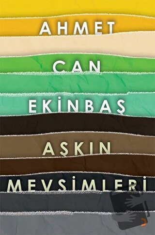 Aşkın Mevsimleri - Ahmet Can Ekinbaş - Cinius Yayınları - Fiyatı - Yor