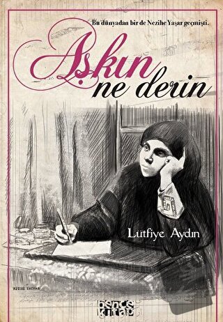 Aşkın Ne Derin - Lütfiye Aydın - Bencekitap - Fiyatı - Yorumları - Sat