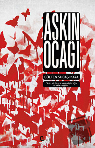 Aşkın Ocağı - Gülten Subaşı Kaya - Araf Yayınları - Fiyatı - Yorumları