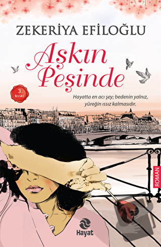 Aşkın Peşinde - Zekeriya Efiloğlu - Hayat Yayınları - Fiyatı - Yorumla