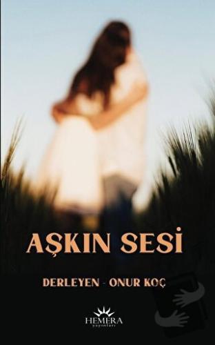 Aşkın Sesi - Onur Koç - Hemera Yayınları - Fiyatı - Yorumları - Satın 