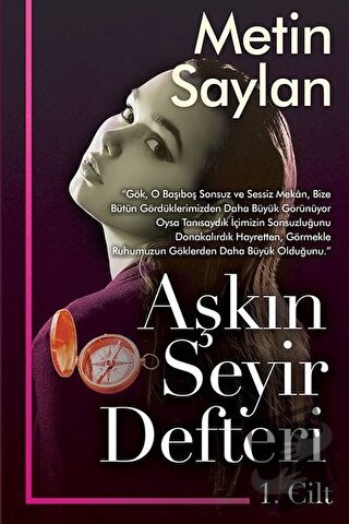 Aşkın Seyir Defteri Cilt 1 - Metin Saylan - Cinius Yayınları - Fiyatı 