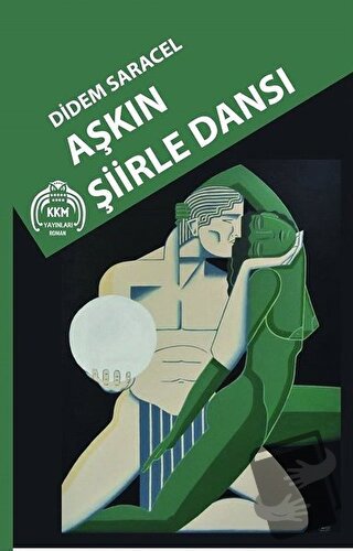 Aşkın Şiirle Dansı - Didem Saracel - Kekeme Yayınları - Fiyatı - Yorum