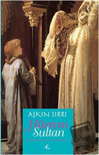 Aşkın Sırrı Hürrem Sultan - Viorica B. Stircea - Profil Kitap - Fiyatı