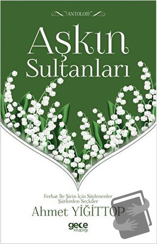 Aşkın Sultanları - Ahmet Yiğittop - Gece Kitaplığı - Fiyatı - Yorumlar