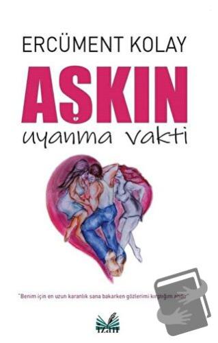 Aşkın Uyanma Vakti - Ercüment Kolay - İzan Yayıncılık - Fiyatı - Yorum