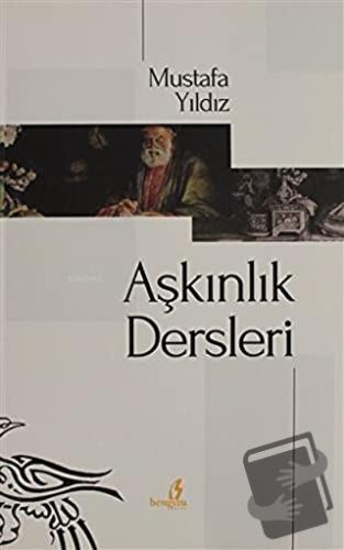 Aşkınlık Dersleri - Mustafa Yıldız - Bengisu Yayınları - Fiyatı - Yoru