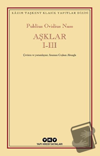 Aşklar I-III - Publius Ovidius Naso - Yapı Kredi Yayınları - Fiyatı - 