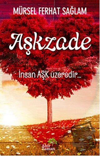 Aşkzade - Mürsel Ferhat Sağlam - Ahir Zaman - Fiyatı - Yorumları - Sat