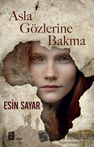 Asla Gözlerine Bakma - Esin Sayar - Mona Kitap - Fiyatı - Yorumları - 