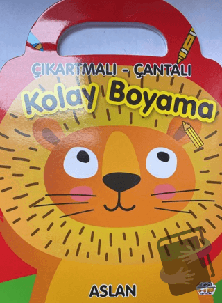 Aslan - Çıkartmalı - Çantalı Kolay Boyama - Kolektif - 0-6 Yaş Yayınla