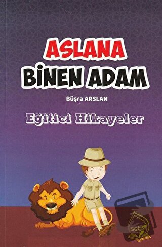 Aslana Binen Adam - Büşra Arslan - Sebe Yayınları - Fiyatı - Yorumları