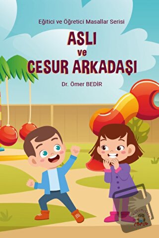 Aslı ve Cesur Arkadaşı - Ömer Bedir - Akademisyen Kitabevi - Fiyatı - 