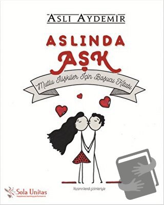 Aslında Aşk - Aslı Aydemir - Sola Unitas - Fiyatı - Yorumları - Satın 