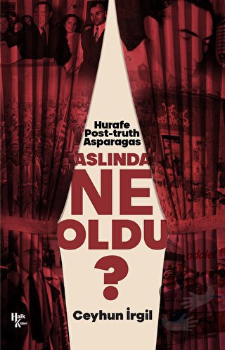 Aslında Ne Oldu? - Ceyhun İrgil - Halk Kitabevi - Fiyatı - Yorumları -