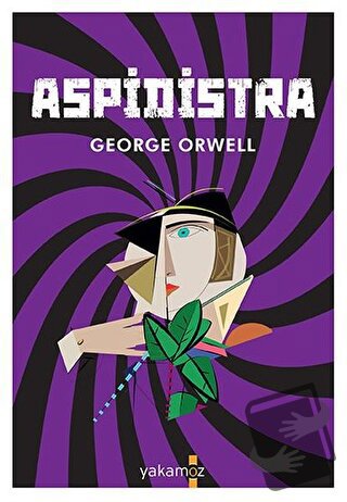 Aspidistra - George Orwell - Yakamoz Yayınevi - Fiyatı - Yorumları - S