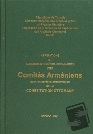 Aspirations Et Agissements Revolutionnaires Des Comites Armeniens Avan