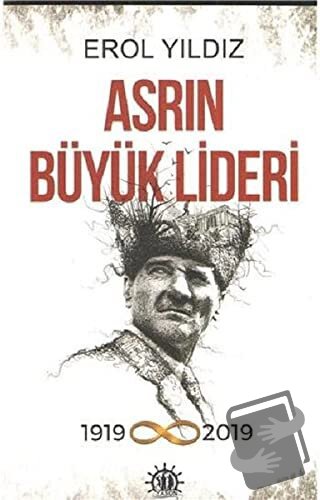 Asrın Büyük Lideri - Erol Yıldız - Yason Yayıncılık - Fiyatı - Yorumla