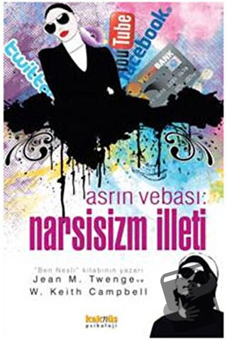 Asrın Vebası: Narsisizm İlleti - Jean M. Twenge - Kaknüs Yayınları - F