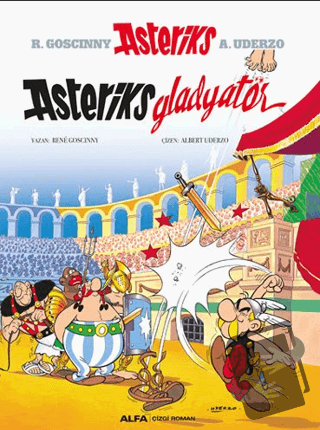 Asteriks 4 - Asteriks Gladyatör - Rene Goscinny - Alfa Yayınları - Fiy