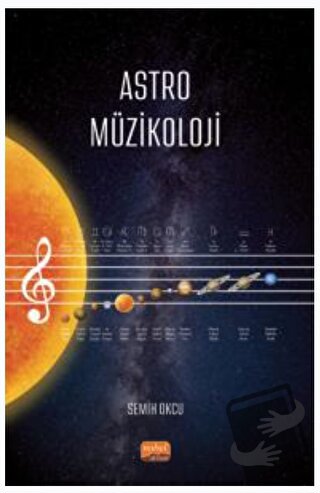 Astro Müzikoloji - Semih Okcu - Nobel Bilimsel Eserler - Fiyatı - Yoru