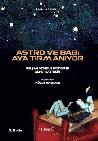 Astro ve Babi Ay'a Tırmanıyor - Alper Baytekin - Sıfırdan Yayınları - 