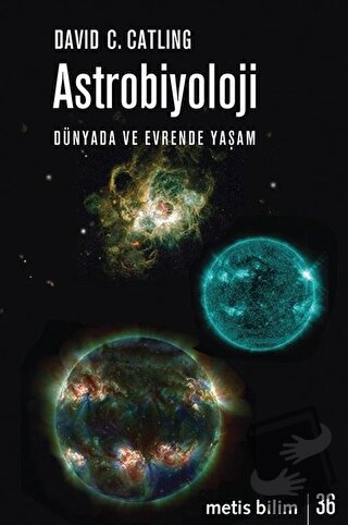 Astrobiyoloji - David C. Catling - Metis Yayınları - Fiyatı - Yorumlar